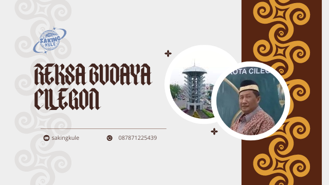 REKSA BUDAYA CILEGON